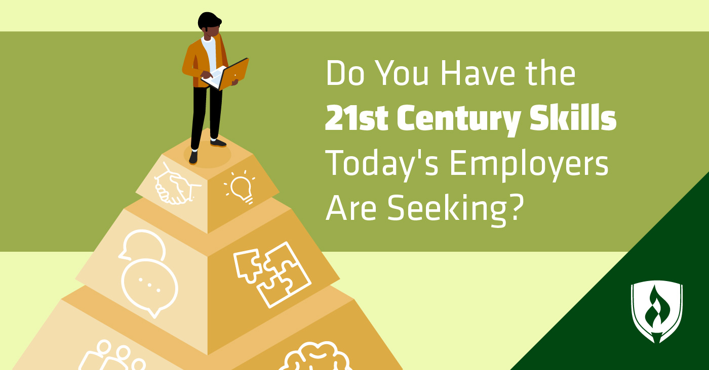 Do You Have the 21st Century Skills Today’s Employers Are Seeking?