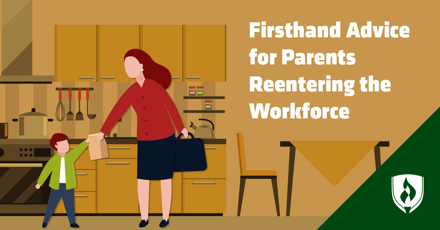 Firsthand Advice for Parents Reentering the Workforce