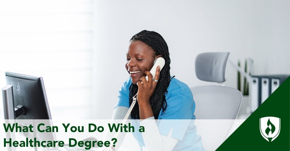 What Can You do With a Healthcare Degree