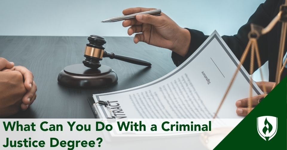 what can you do with a criminal justice degree