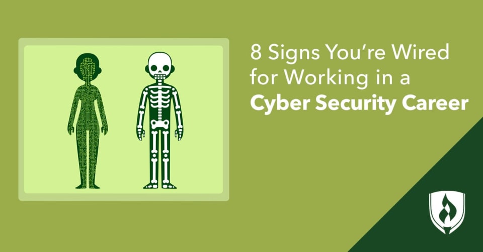 8 Signs You’re Wired for Working in a Cyber Security Career